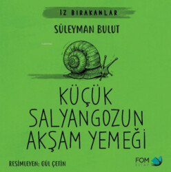 Küçük Salyangozun Akşam Yemeği - 1