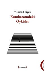 Kumbaramdaki Öyküler - 1