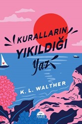 Kuralların Yıkıldığı Yaz - 1