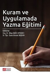 Kuram ve Uygulamada Yazma Eğitimi - 1