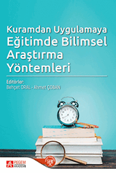 Kuramdan Uygulamaya Eğitimde Bilimsel Araştırma Yöntemleri - 1