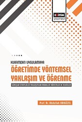 Kuramdan Uygulamaya Öğretimde Yöntemsel Yaklaşım ve Öğrenme - 1