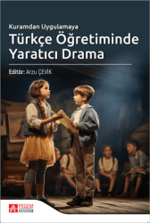 Kuramdan Uygulamaya Türkçe Öğretiminde Yaratıcı Drama - 1