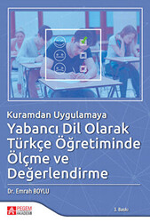 Kuramdan Uygulamaya Yabancı Dil Olarak Türkçe Öğretiminde Ölçme ve Değerlendirme - 1