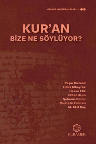 Kur`an Bize Ne Söylüyor? - 1