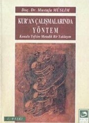 Kur’an Çalışmalarında Yöntem - 1