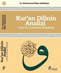 Kur`an Dilinin Analizi ve Kur`an`ı Anlamanın Metodolojisi - 1