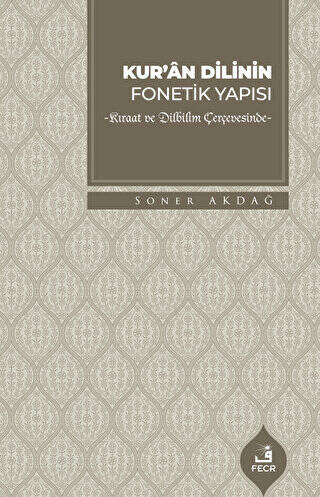 Kur`an Dilinin Fonetik Yapısı - 1