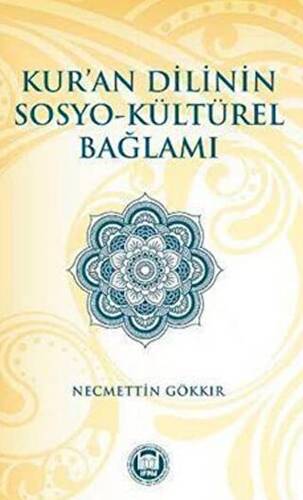 Kur`an Dilinin Sosyo-Kültürel Bağlamı - 1