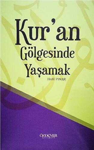 Kur`an Gölgesinde Yaşamak - 1