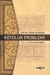 Kur`an-ı Kerim Açısından Kötülük Problemi - 1