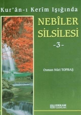 Kur`an-ı Kerim Işığında Nebiler Silsilesi - 3 - 1