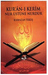 Kur`an-ı Kerim Nur Üstüne Nurdur - 1