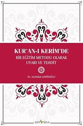 Kur`an-ı Kerim`de Bir Eğitim Metodu Olarak Uyarı ve Tehdit - 1