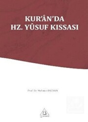 Kur`an-ı Kerim`de Hz. Yusuf Kıssası - 1