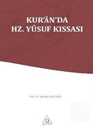 Kur`an-ı Kerim`de Hz. Yusuf Kıssası - 1