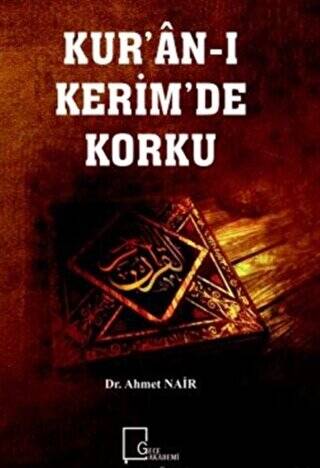 Kur’an-ı Kerim’de Korku - 1