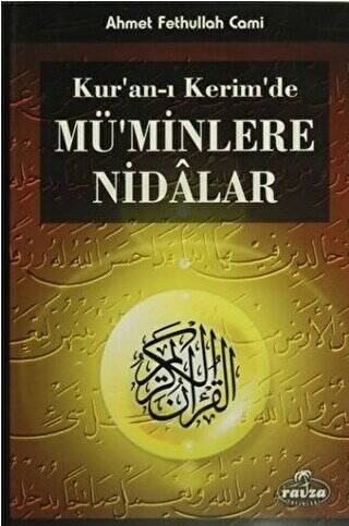 Kur`an-ı Kerim`de Mü`minlere Nidalar - 1