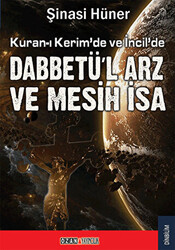 Kuran-ı Kerim’de ve İncil’de Dabbetü’l Arz ve Mesih İsa - 1