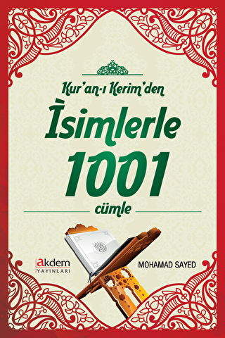 Kur`an-ı Kerim`den İsimlerle 1001 Cümle - 1