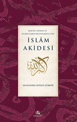 Kur`an-ı Kerim`e ve Kelamcıların Metotlarına Göre İslam Akidesi - 1