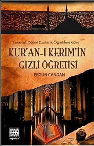 Kur’an-ı Kerim’in Gizli Öğretisi - 1