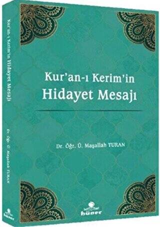 Kur`an-ı Kerim`in Hidayet Mesajı - 1