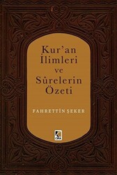 Kur`an İlimleri ve Surelerin Özeti - 1