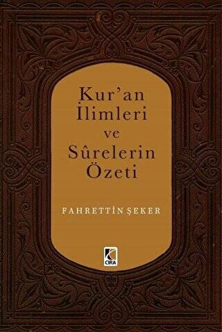 Kur`an İlimleri ve Surelerin Özeti - 1