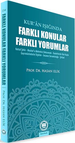 Kur’an Işığında Farklı Konular Farklı Yorumlar - 1