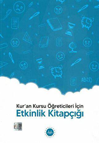 Kur`an Kursu Öğreticileri İçin - Etkinlik Kitapçığı - 1