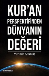 Kur’an Perspektifinden Dünyanın Değeri - 1