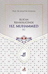 Kur`an Rehberliğinde Hz. Muhammed s. - 1