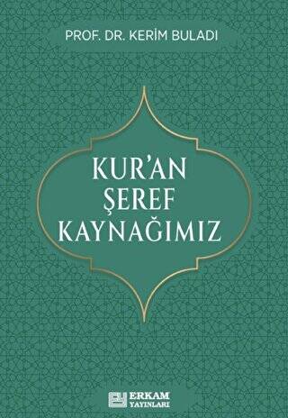 Kur’an Şeref Kaynağımız - 1