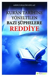 Kur’an Tarihine Yöneltilen Bazı Şüphelere Reddiye - 1