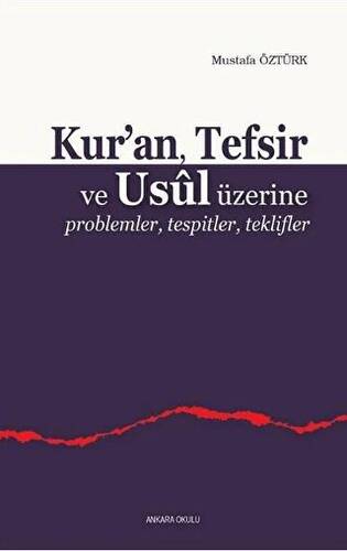 Kur’an, Tefsir ve Usul Üzerine - 1