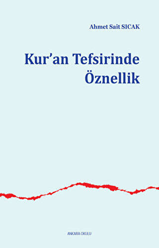 Kur’an Tefsirinde Öznellik - 1