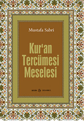 Kur`an Tercüme Meselesi - 1