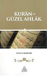 Kur`an ve Güzel Ahlak - 1