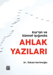 Kur’an ve Sünnet Işığında Ahlak Yazıları - 1