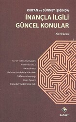 Kur`an ve Sünnet Işığında İnançla İlgili Güncel Konular - 1