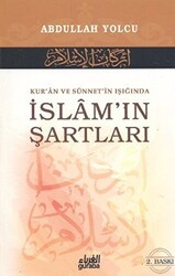 Kur’an ve Sünnet’in Işığında İslam’ın Şartları - 1