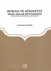 Kuran ve Sünnette İman Ahlak Bütünlüğü - 1