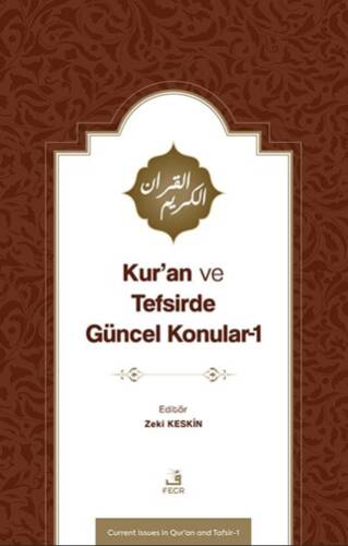 Kur’an ve Tefsirde Güncel Konular-1 Sorunlar-Problemler-Çözüm Önerileri - 1