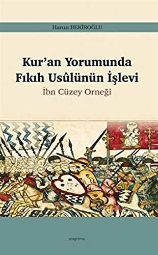 Kur’an Yorumunda Fıkıh Usulünün İşlevi - 1