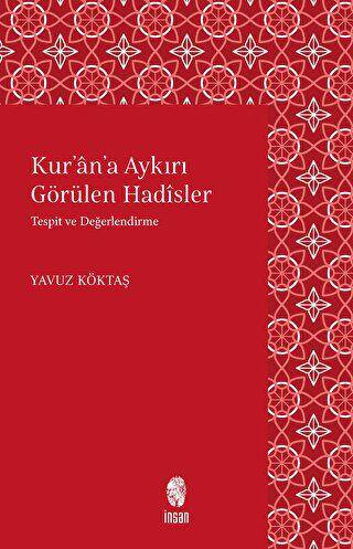 Kur`an`a Aykırı Görülen Hadisler - 1