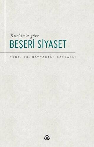 Kur’an’a Göre Beşeri Siyaset - 1