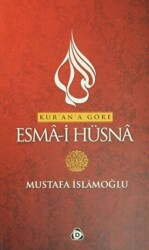 Kur’an’a Göre Esma-i Hüsna Cilt:1 - 1