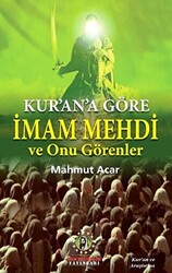 Kur`an`a Göre İmam Mehdi ve Onu Görenler - 1