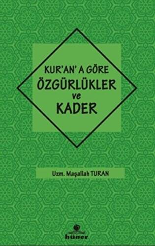 Kur`an`a Göre özgürlükler ve Kader - 1